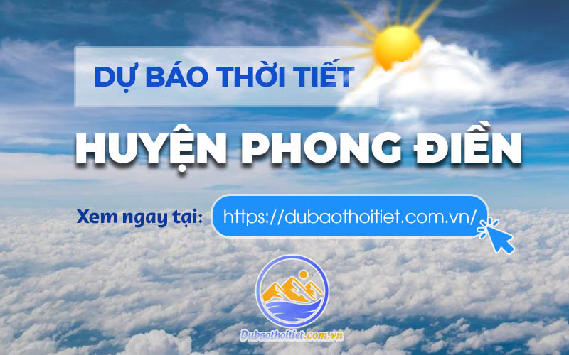 Dự báo thời tiết Phong Điền, Huế